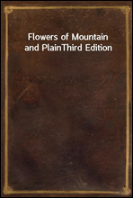 Flowers of Mountain and PlainThird Edition