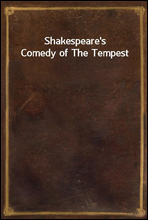 Shakespeare`s Comedy of The Tempest