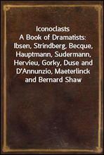 IconoclastsA Book of Dramatists