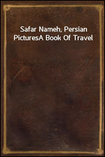 Safar Nameh, Persian PicturesA Book Of Travel