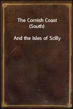 The Cornish Coast (South)And the Isles of Scilly