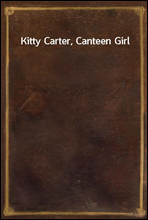 Kitty Carter, Canteen Girl