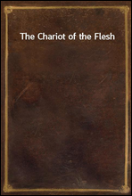 The Chariot of the Flesh