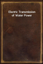 Electric Transmission of Water Power