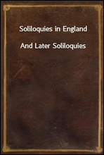 Soliloquies in EnglandAnd Later Soliloquies