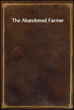 The Abandoned Farmer