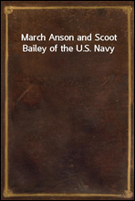 March Anson and Scoot Bailey of the U.S. Navy