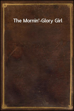 The Mornin'-Glory Girl