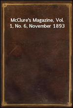McClure's Magazine, Vol. 1, No. 6, November 1893