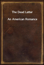 The Dead LetterAn American Romance