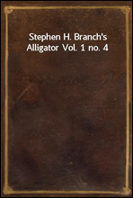 Stephen H. Branch's Alligator Vol. 1 no. 4