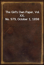 The Girl`s Own Paper, Vol. XX, No. 979, October 1, 1898