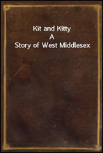 Kit and KittyA Story of West Middlesex