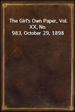 The Girl's Own Paper, Vol. XX, No. 983, October 29, 1898