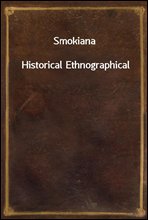 SmokianaHistorical Ethnographical