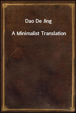 Dao De JingA Minimalist Translation