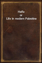 Haifaor Life in modern Palestine
