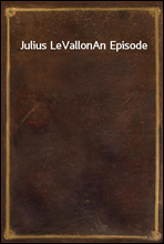 Julius LeVallonAn Episode