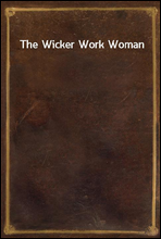 The Wicker Work Woman