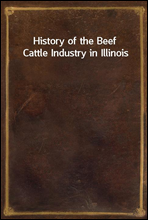 History of the Beef Cattle Industry in Illinois