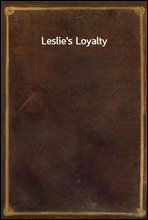 Leslie's Loyalty
