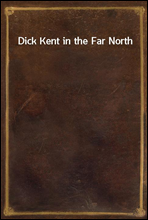 Dick Kent in the Far North