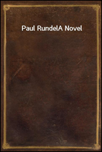 Paul RundelA Novel