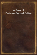 A Book of DartmoorSecond Edition