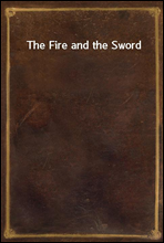 The Fire and the Sword