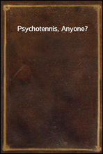 Psychotennis, Anyone?
