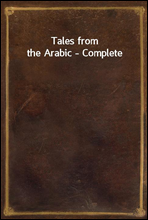 Tales from the Arabic - Complete