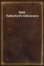 Mark Rutherford's Deliverance