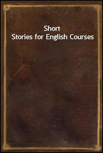 Short Stories for English Courses