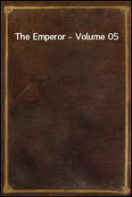 The Emperor - Volume 05