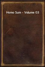 Homo Sum - Volume 03