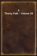 A Thorny Path - Volume 08