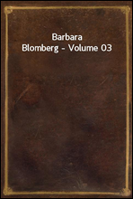 Barbara Blomberg - Volume 03