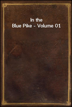 In the Blue Pike - Volume 01