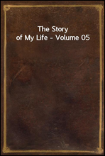 The Story of My Life - Volume 05