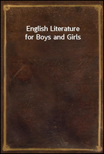 English Literature for Boys and Girls