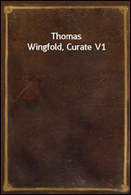Thomas Wingfold, Curate V1