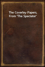 The Coverley Papers, From 'The Spectator'