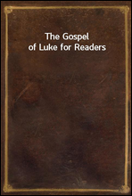 The Gospel of Luke for Readers