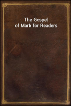 The Gospel of Mark for Readers