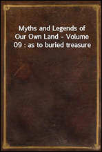 Myths and Legends of Our Own Land - Volume 09