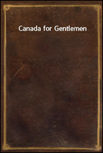 Canada for Gentlemen