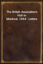 The British Association's Visit to Montreal, 1884