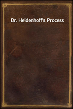 Dr. Heidenhoff`s Process