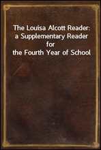 The Louisa Alcott Reader