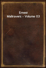 Ernest Maltravers - Volume 03